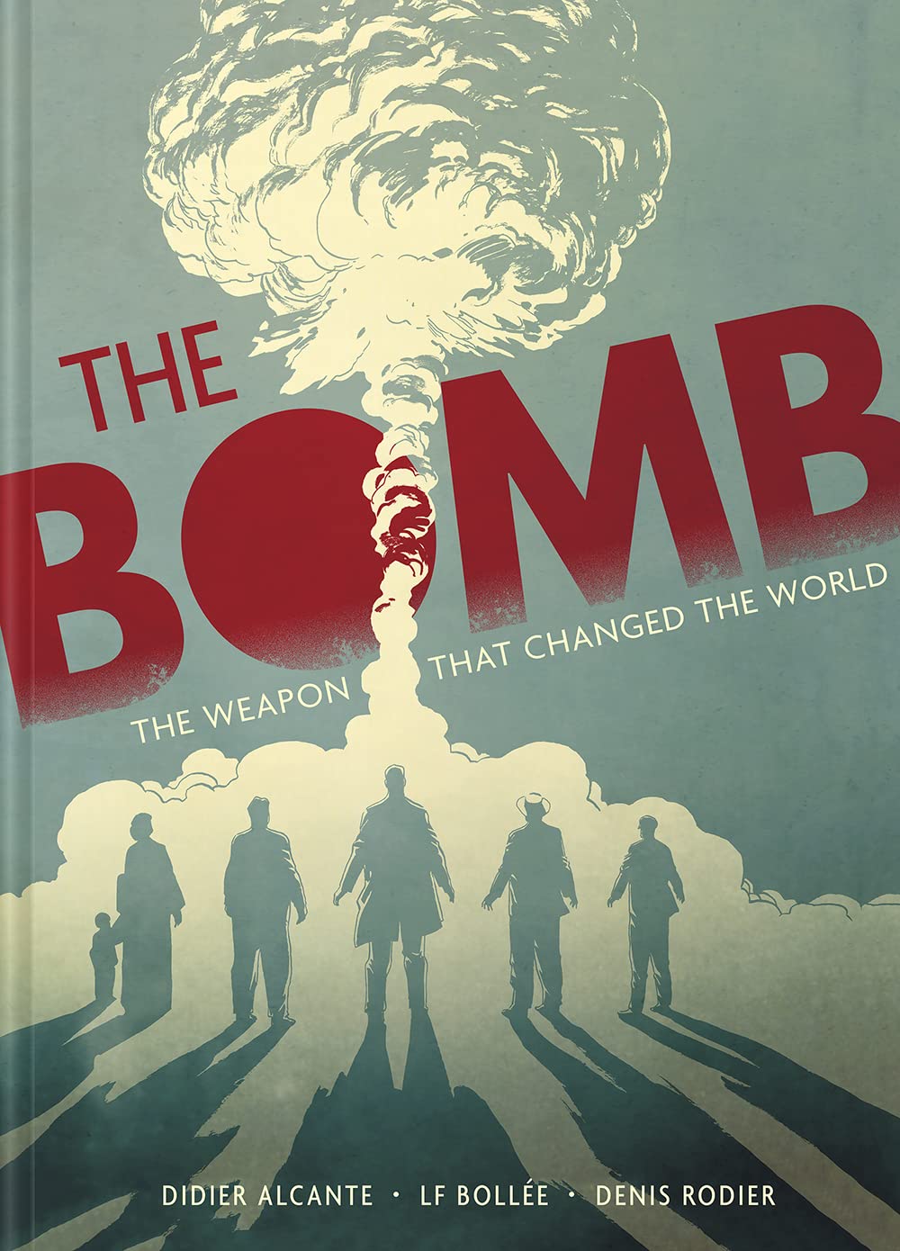 The Bomb: The Weapon That Changed the World | Amazon.com.br